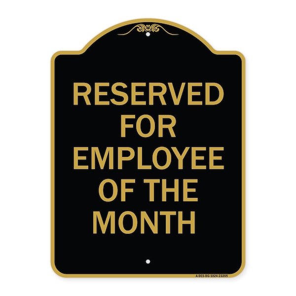 Reserved for Employee of Month, Black & Gold Aluminum Architectural Sign, 18" x 24", BG-1824-23205